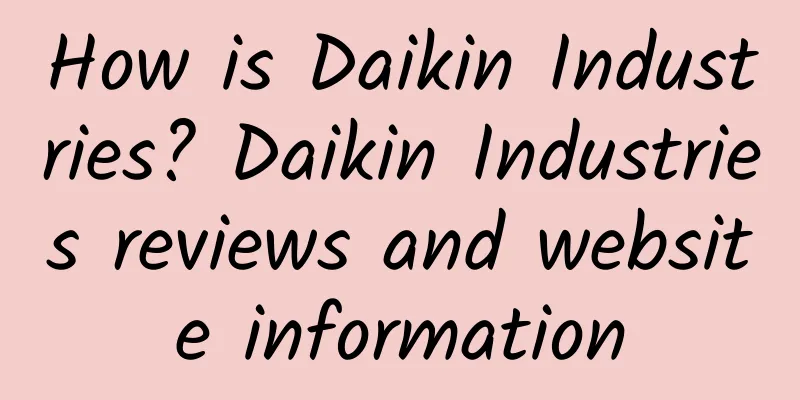How is Daikin Industries? Daikin Industries reviews and website information