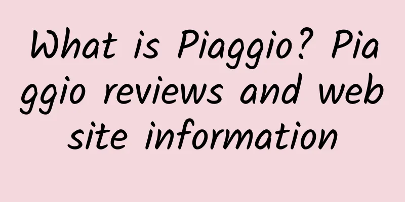 What is Piaggio? Piaggio reviews and website information