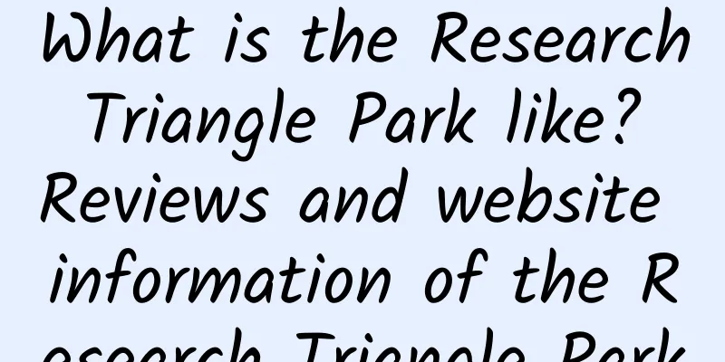 What is the Research Triangle Park like? Reviews and website information of the Research Triangle Park