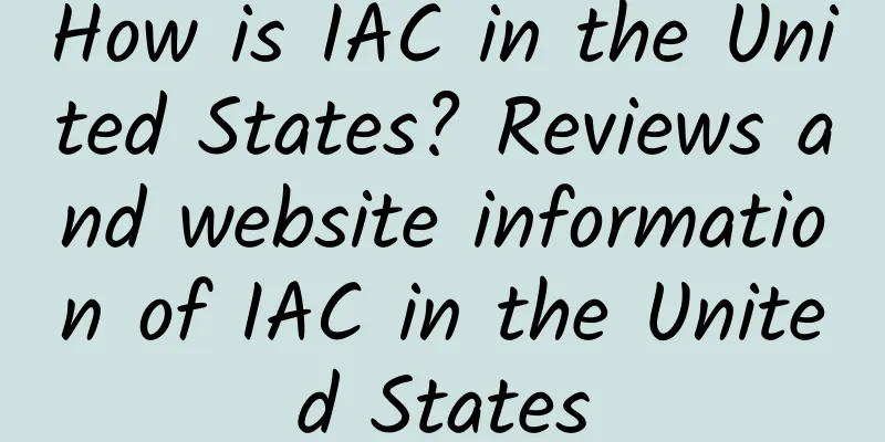 How is IAC in the United States? Reviews and website information of IAC in the United States