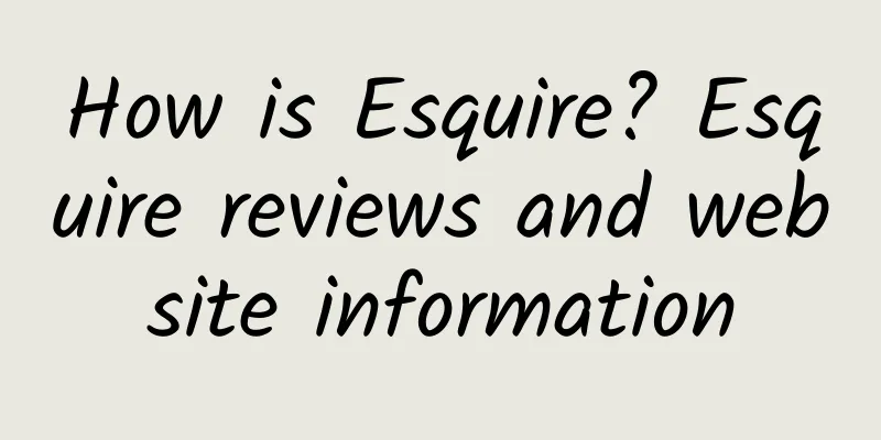 How is Esquire? Esquire reviews and website information