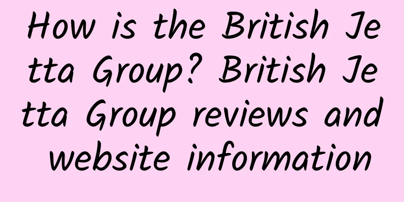 How is the British Jetta Group? British Jetta Group reviews and website information