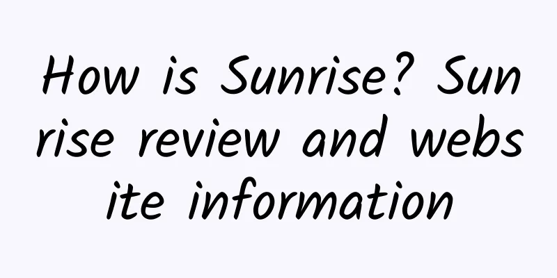 How is Sunrise? Sunrise review and website information