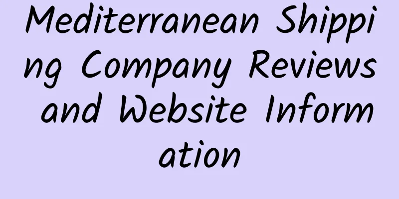 Mediterranean Shipping Company Reviews and Website Information