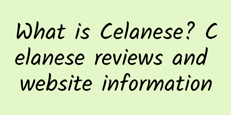 What is Celanese? Celanese reviews and website information