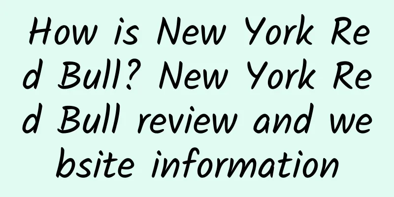 How is New York Red Bull? New York Red Bull review and website information