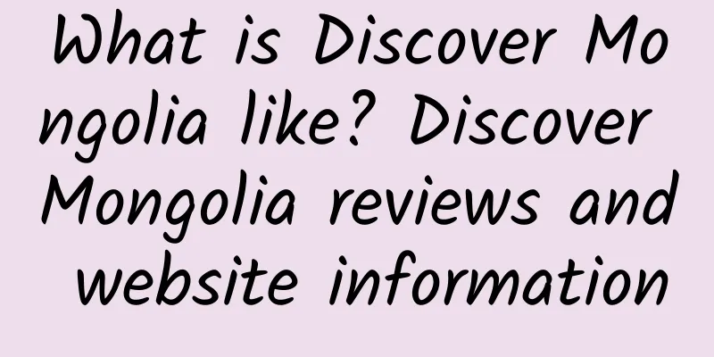 What is Discover Mongolia like? Discover Mongolia reviews and website information