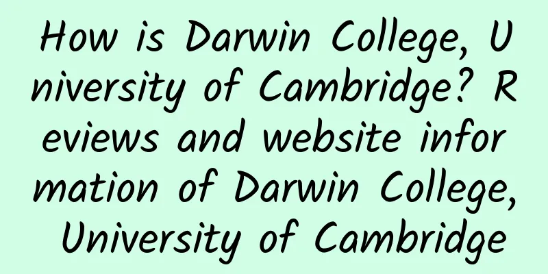 How is Darwin College, University of Cambridge? Reviews and website information of Darwin College, University of Cambridge