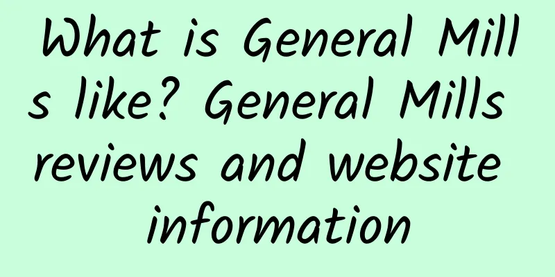 What is General Mills like? General Mills reviews and website information