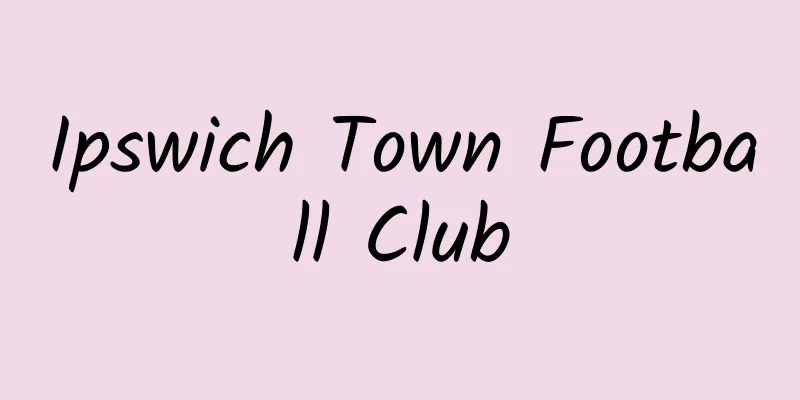 Ipswich Town Football Club