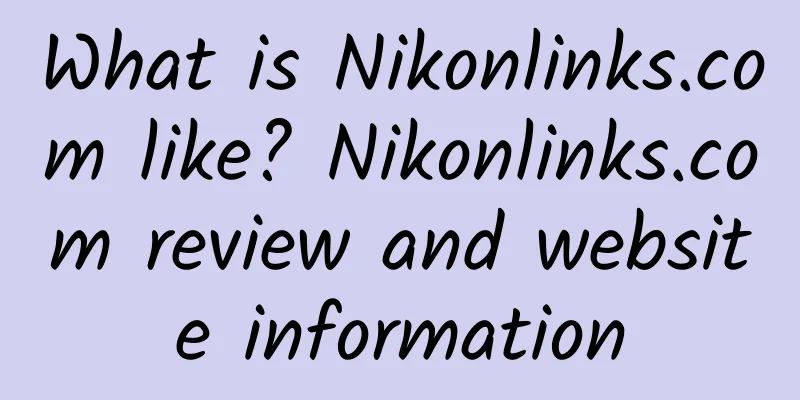 What is Nikonlinks.com like? Nikonlinks.com review and website information