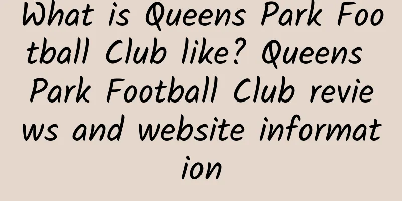 What is Queens Park Football Club like? Queens Park Football Club reviews and website information