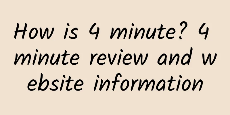 How is 4 minute? 4 minute review and website information