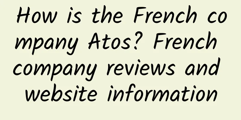 How is the French company Atos? French company reviews and website information