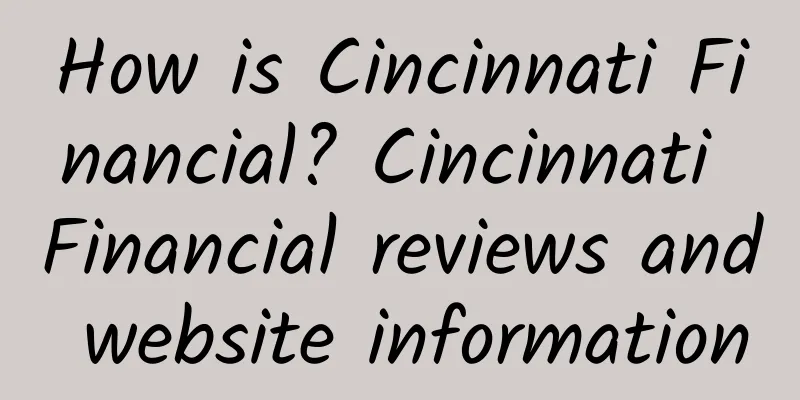 How is Cincinnati Financial? Cincinnati Financial reviews and website information