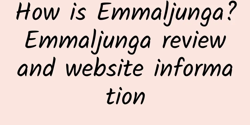 How is Emmaljunga? Emmaljunga review and website information