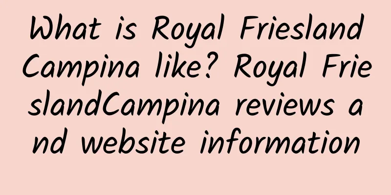 What is Royal FrieslandCampina like? Royal FrieslandCampina reviews and website information