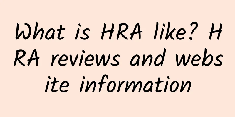 What is HRA like? HRA reviews and website information