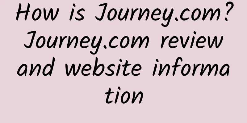 How is Journey.com? Journey.com review and website information