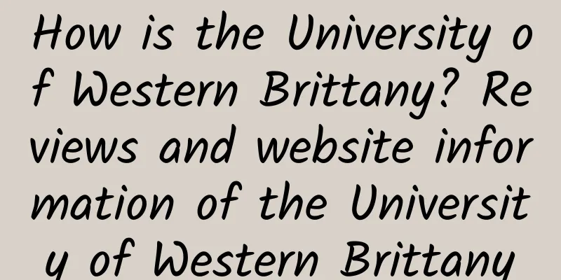 How is the University of Western Brittany? Reviews and website information of the University of Western Brittany