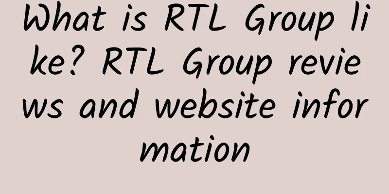 What is RTL Group like? RTL Group reviews and website information