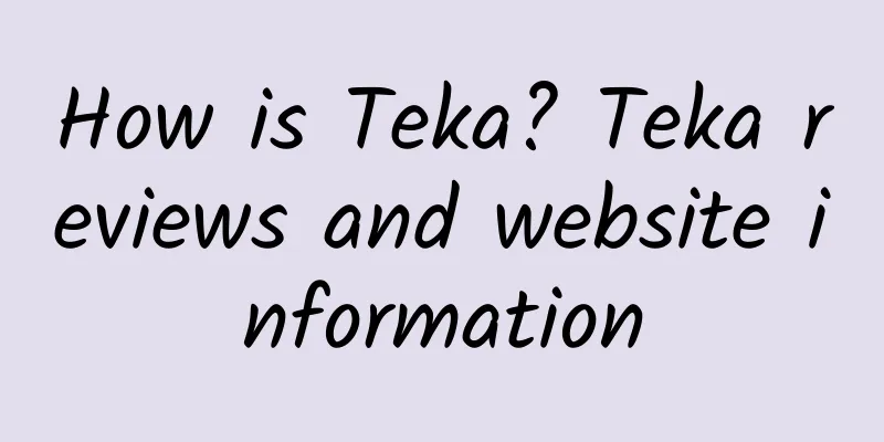 How is Teka? Teka reviews and website information