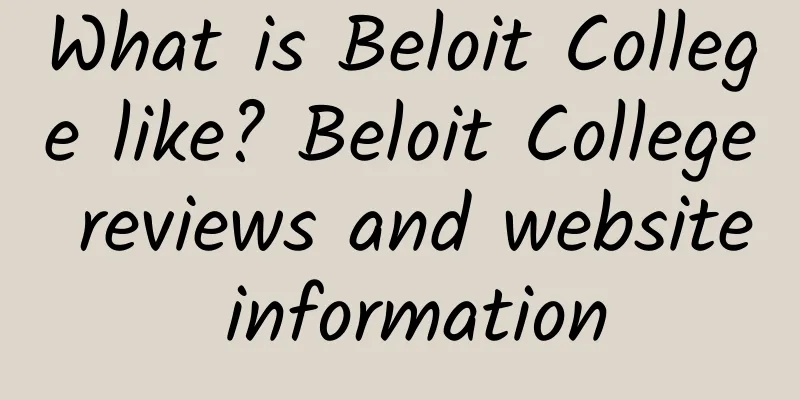 What is Beloit College like? Beloit College reviews and website information