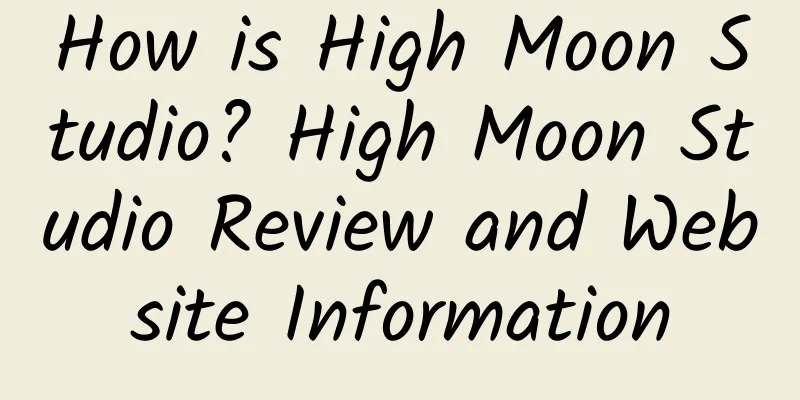 How is High Moon Studio? High Moon Studio Review and Website Information