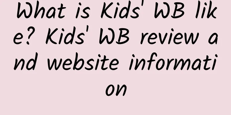 What is Kids' WB like? Kids' WB review and website information