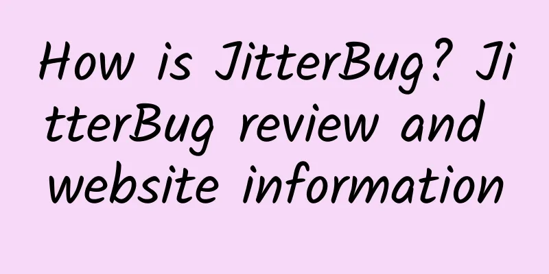 How is JitterBug? JitterBug review and website information