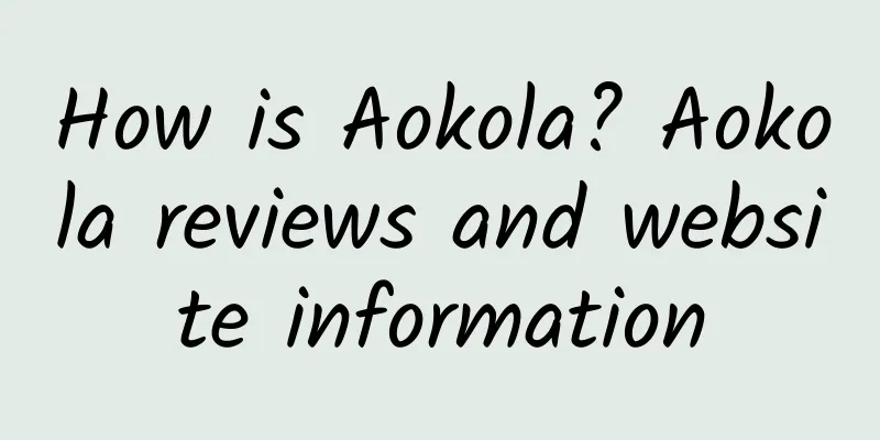 How is Aokola? Aokola reviews and website information