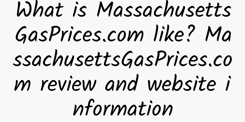 What is MassachusettsGasPrices.com like? MassachusettsGasPrices.com review and website information