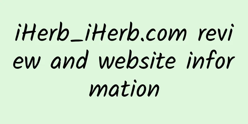 iHerb_iHerb.com review and website information