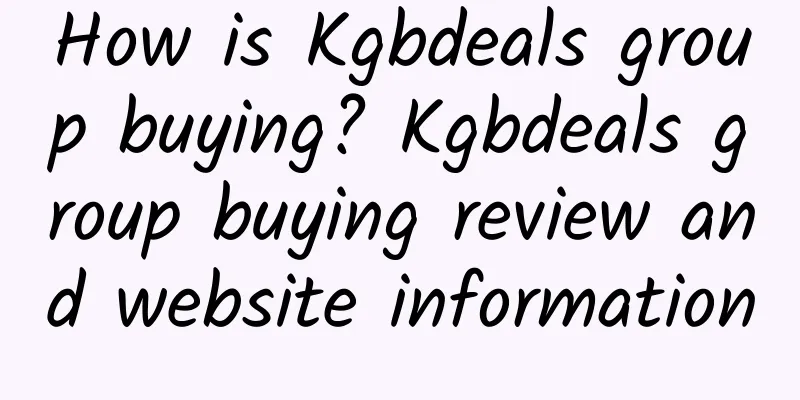 How is Kgbdeals group buying? Kgbdeals group buying review and website information