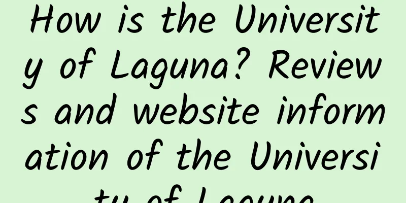 How is the University of Laguna? Reviews and website information of the University of Laguna