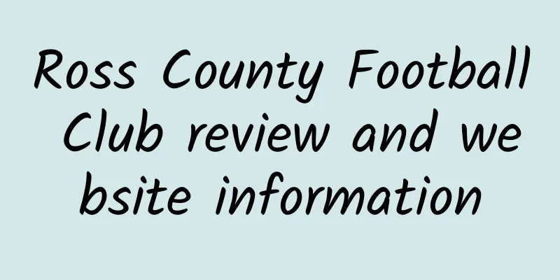 Ross County Football Club review and website information