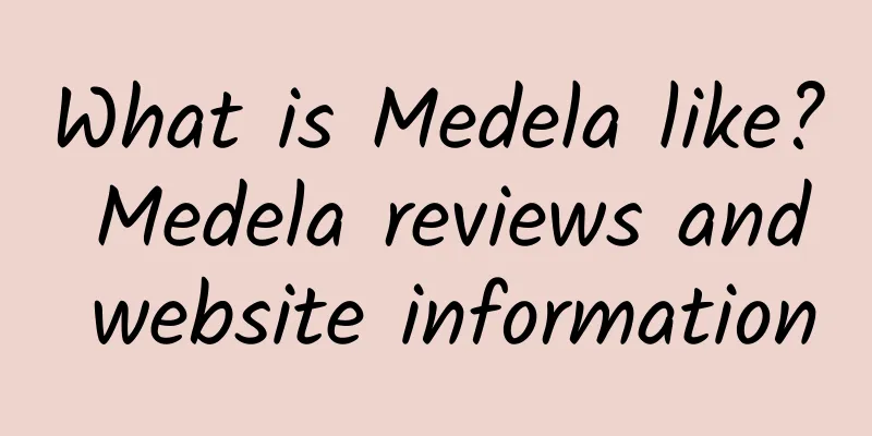 What is Medela like? Medela reviews and website information