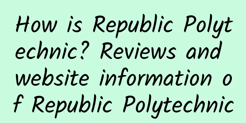 How is Republic Polytechnic? Reviews and website information of Republic Polytechnic