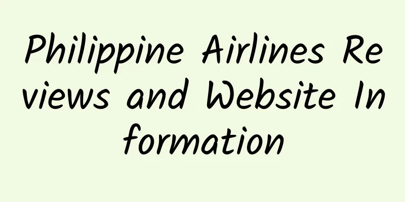 Philippine Airlines Reviews and Website Information