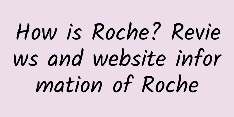 How is Roche? Reviews and website information of Roche