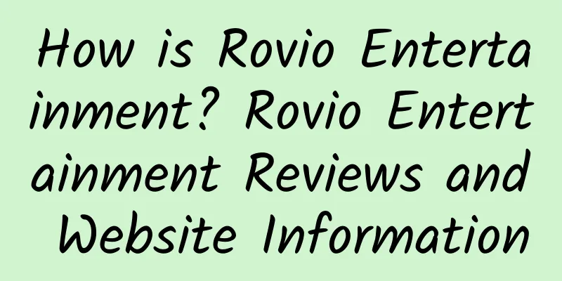 How is Rovio Entertainment? Rovio Entertainment Reviews and Website Information