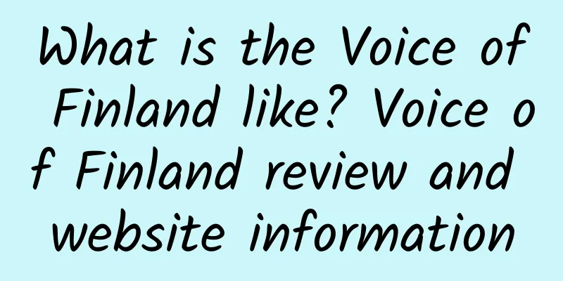 What is the Voice of Finland like? Voice of Finland review and website information