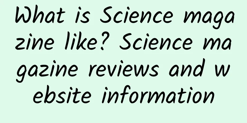 What is Science magazine like? Science magazine reviews and website information