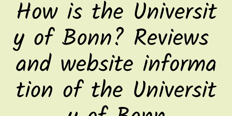 How is the University of Bonn? Reviews and website information of the University of Bonn