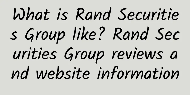 What is Rand Securities Group like? Rand Securities Group reviews and website information