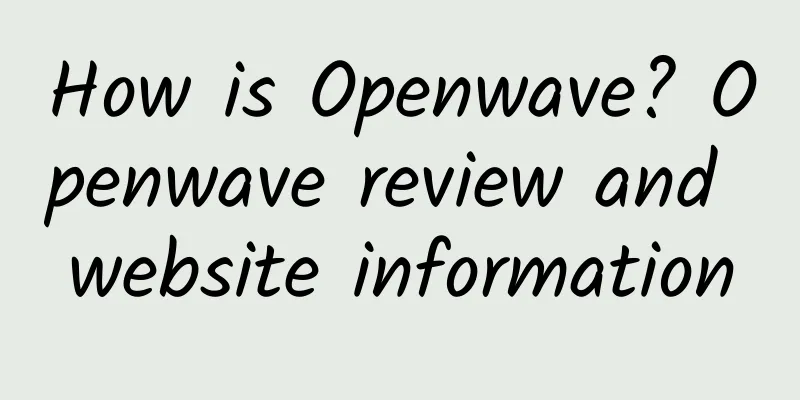 How is Openwave? Openwave review and website information