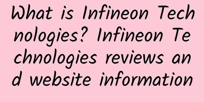 What is Infineon Technologies? Infineon Technologies reviews and website information