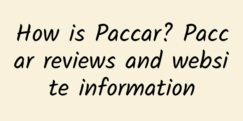 How is Paccar? Paccar reviews and website information