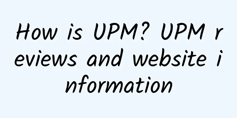 How is UPM? UPM reviews and website information