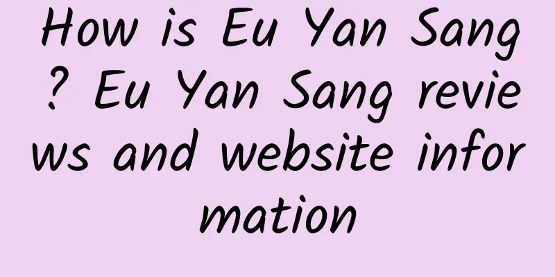 How is Eu Yan Sang? Eu Yan Sang reviews and website information